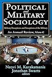 Political and Military Sociology: Volume 42, Military Perceptions and Perceptions of the Military: An Annual Review