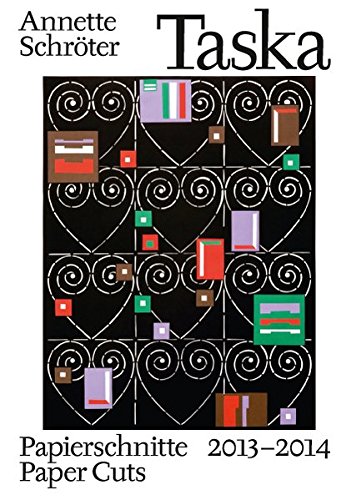 Taska: Papierschnitte / Paper Cuts 2013/2014