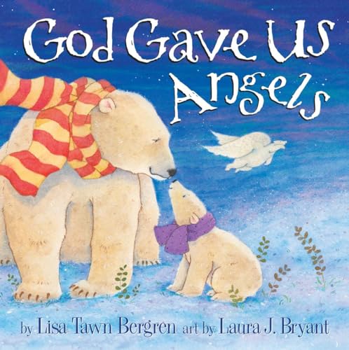 Image of God Gave Us Angels: A Picture Book (God Gave Us Series)
