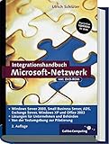  Integrationshandbuch Microsoft-Netzwerk: Windows Server 2003, Small Business Server 2003, ADS, Exchange Server, Windows XP und Office 2003 (Galileo Computing)