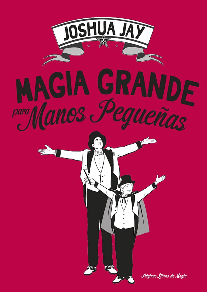 Magia Grande para manos pequeñas (SIN COLECCION)