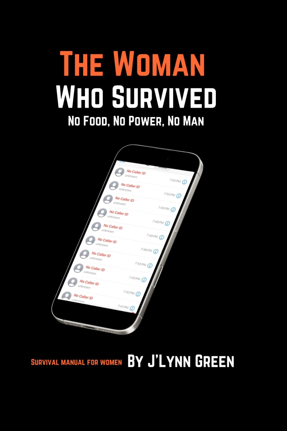 The Woman Who Survived: (survival manual)