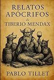 Relatos Apócrifos de Tiberio Mendax