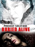 Project Solitude: Buried Alive