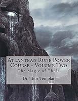 Atlantean Rune Power Course - Volume Two 1508969582 Book Cover