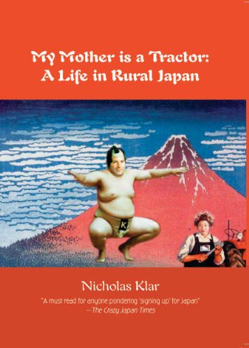 My Mother is a Tractor: A Life in Rural Japan