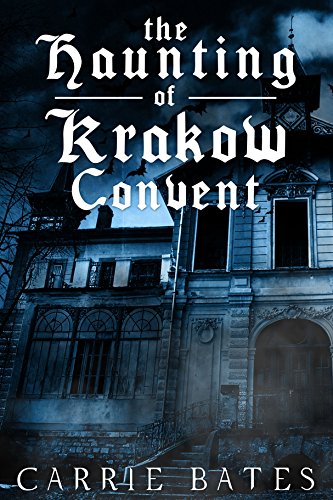 The Haunting of Krakow Convent - //medicalbooks.filipinodoctors.org