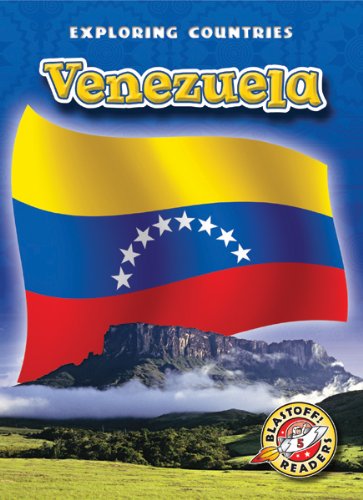 Venezuela (Blastoff! Readers: Exploring Countries) (Blastoff! Readers: Exploring Countries: Level 5 (Library))