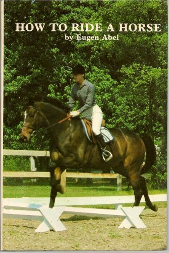 How to Ride a Horse (English and German Edition)      Hardcover – January 1, 1986