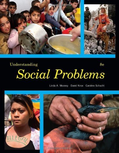 Understanding Social Problems by Mooney, Linda A. Published by Cengage Learning 8th (eighth) edition (2012) Paperback