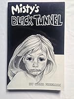 Misty's Black Tunnel 187836605X Book Cover