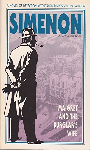 Maigret and the Burglar's Wife 0156551675 Book Cover
