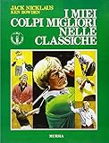  I miei colpi migliori nelle classiche