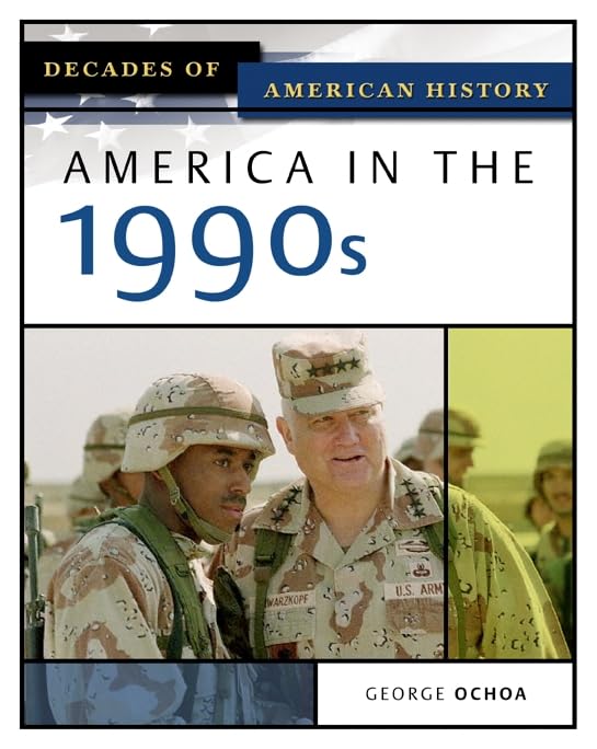 America In The 1990s (Decades of American History)      Hardcover – Illustrated, August 1, 2005