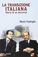 La transizione italiana. Storia di un decennio 8811740142 Book Cover