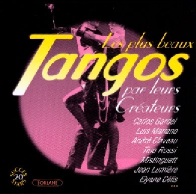 Les Plus Beaux Tangos Chantes [Audio CD] Tangos