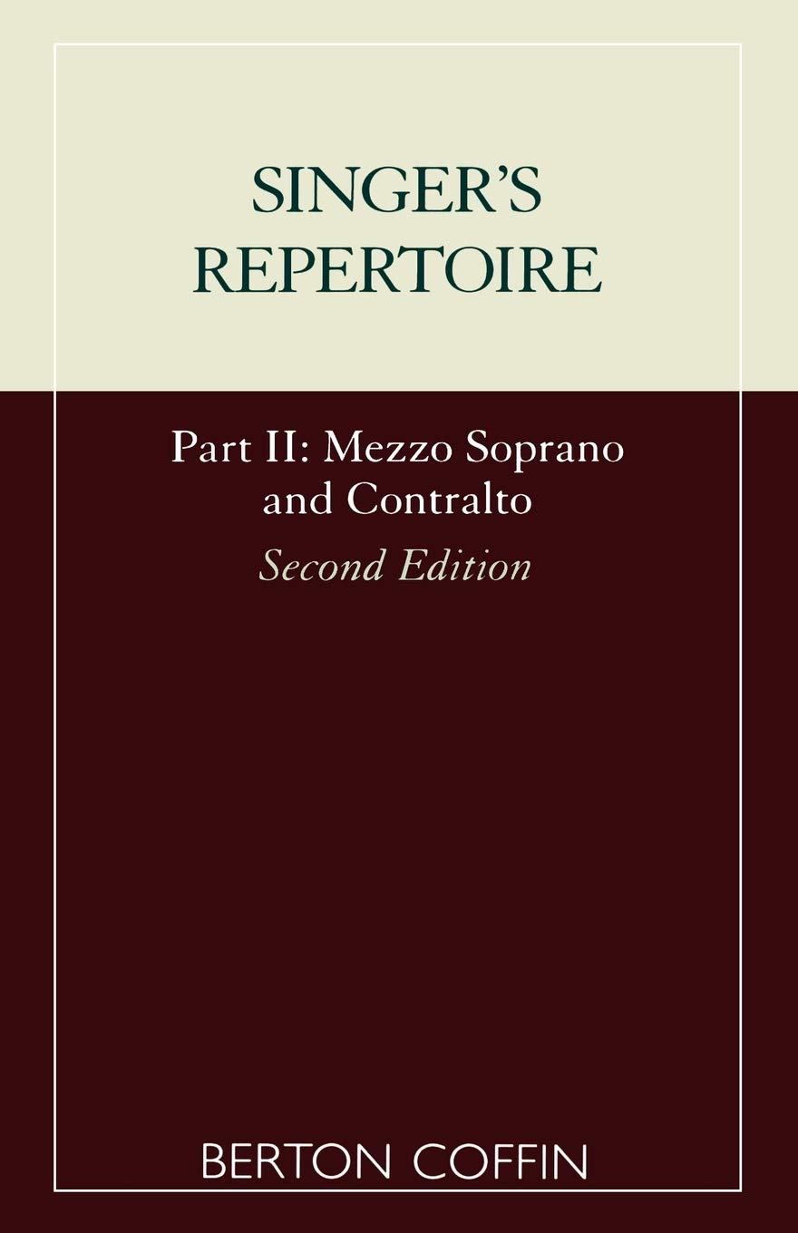 The Singer's Repertoire, Part II (Scarecrow Studies in Young Adult Literature) (Pt. 2): Mezzo Soprano and Contralto