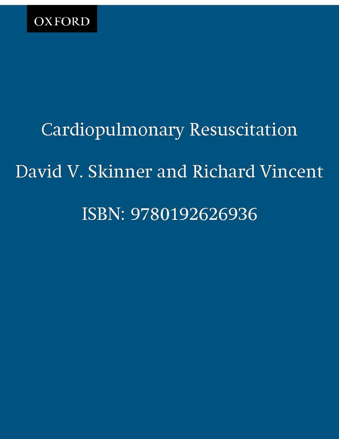 Cardiopulmonary Resuscitation by  Skinner,  Vincent - 9780192626936
