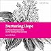 Nurturing Hope: Christian Pastoral Care in the Twenty-First Century (Living With Hope, 1)