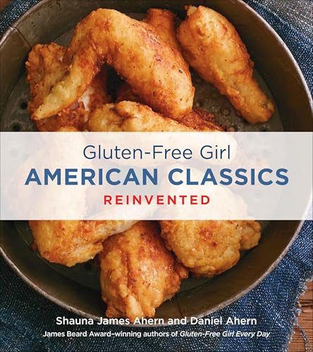 Gluten-Free Girl American Classics Reinvented