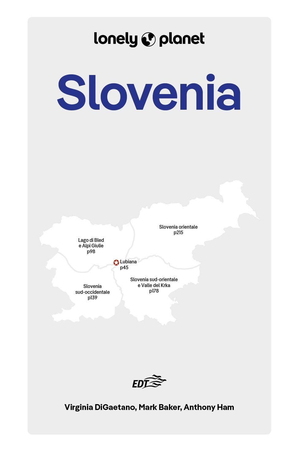 SLOVENIA. Le guide di viaggio più vendute al mondo. Itinerari esperienze e consigli degli autori: molto più di una guida turistica!. Lubiana (Ljubljana), Lago di Bled e Alpi Giulie, Valle del Krka.