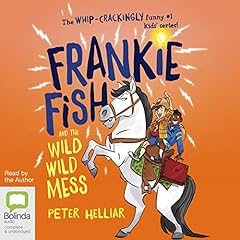 Page de couverture de Frankie Fish and the Wild Wild Mess