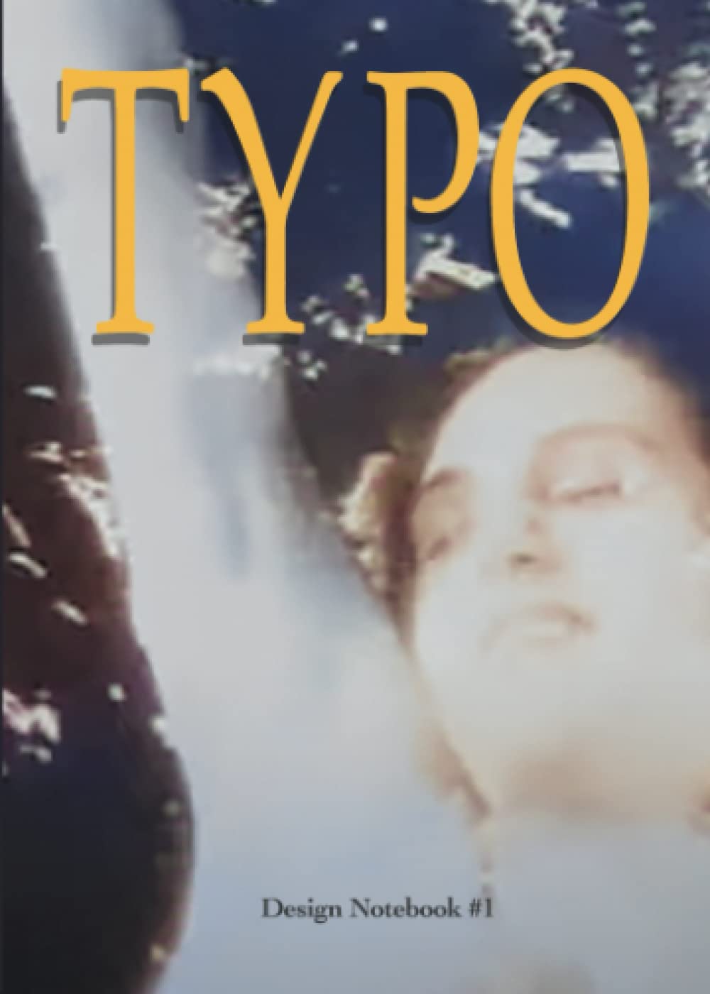 TYPO DESIGN NOTEBOOK: #1