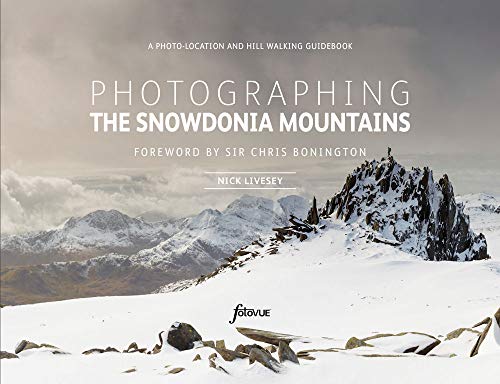 Photographing The Snowdonia Mountains: a