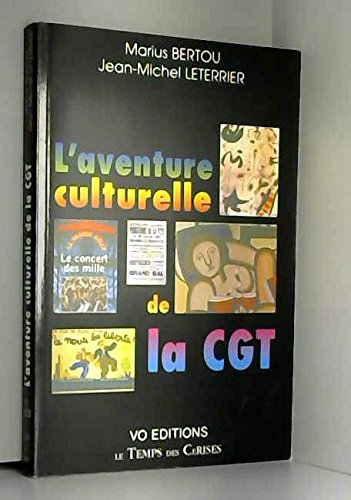 Aventure culturelle de la cgt