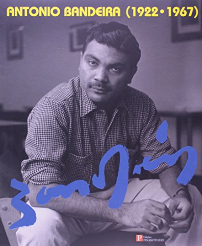 Antonio Bandeira. 1922-1967