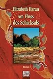 Am Fluss des Schicksals - Elizabeth Haran