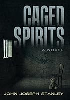 Caged Spirits 1491761687 Book Cover