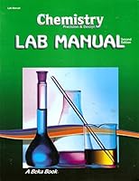 Chemistry Presicion and Design Lab Manual 55433013, A Beka Book B01A9CBWLY Book Cover