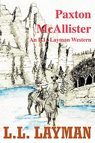 Paxton McAllister: An L.L. Layman Western