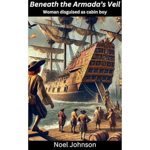 Beneath the Armada's Veil - Noel Johnson episode artwork