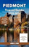 Photo Gallery piedmont travel guide 2025/2026: discover turin, the alps, and italy’s finest wine country – complete itineraries, food & wine experiences, and local secrets (english edition) Photo Gallery piedmont travel guide 2025/2026: discover turin, the alps, and italy’s finest wine country – complete itineraries, food & wine experiences, and local secrets (english edition)