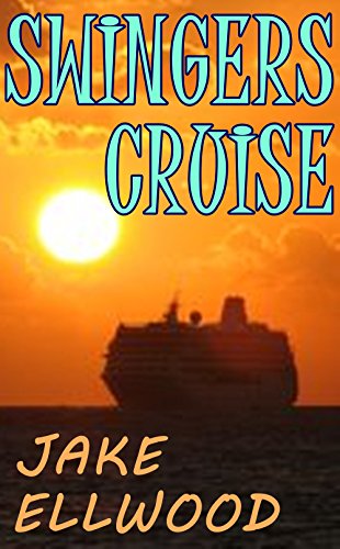Swingers Cruise: Two couples find they are more than just best friends
