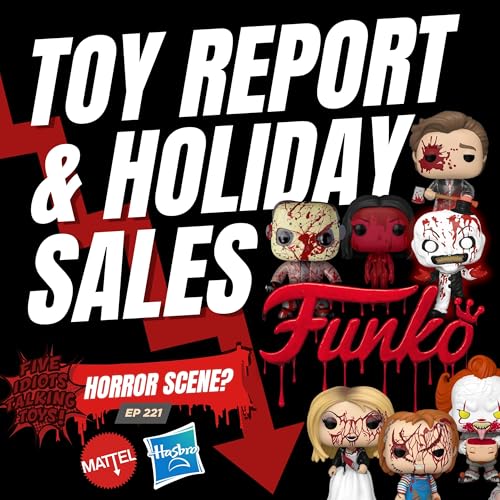 TOY COMPANY MELTDOWN: Funko, Hasbro, Mattel & The Holiday Shopping Warning! | 221