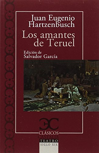 Los amantes de Teruel (CLASICOS CASTALIA)