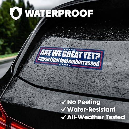 Image of are We Great Yet Cause I Just Feel Embarrassed - 5-Pack Large Thick Vinyl Bumper Stickers - Funny Political Quote Decals - Waterproof Liberal Satire for Car, Laptop, Window (Podium Style)