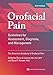 Orofacial Pain: Guidelines for Assessment, Diagnosis, and Management (AAOP The American Academy of Orofacial Pain), 6th Edition