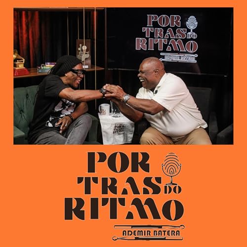 Por Tr&aacute;s do Ritmo com Ademir Batera Episodio #10 com Jorgynho Chinna