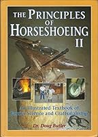 The Principles of Horseshoeing II: An Illustrated Textbook of Farrier Science and Craftsmanship 0916992020 Book Cover