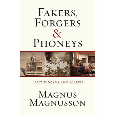 Fakers, Forgers & Phoneys
