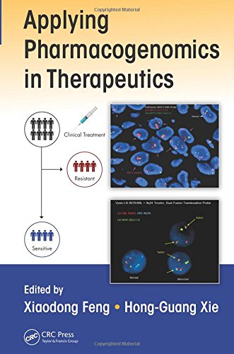 Applying Pharmacogenomics in Therapeutics [Hardcover] Xie, Hong-Guang and Feng, Xiaodong
