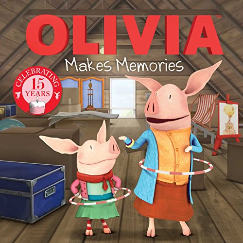 OLIVIA Makes Memories (Olivia TV Tie-in) 1481443119 Book Cover