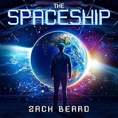 The Spaceship Audiolibro Por Zach Beard arte de portada