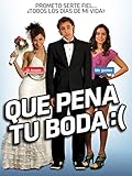 Que Pena Tu Boda