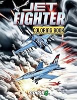 JET FIGHTER: COLORING BOOK B0F632D3CQ Book Cover