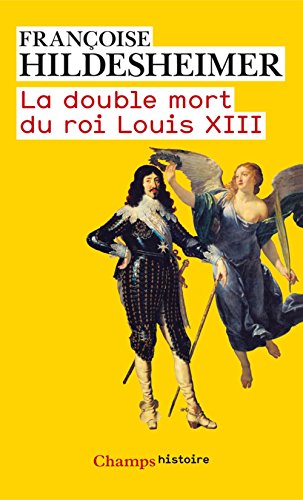 Télécharger La double mort du roi Louis XIII livre En ligne